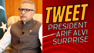 President Arif Alvi surprise Tweet