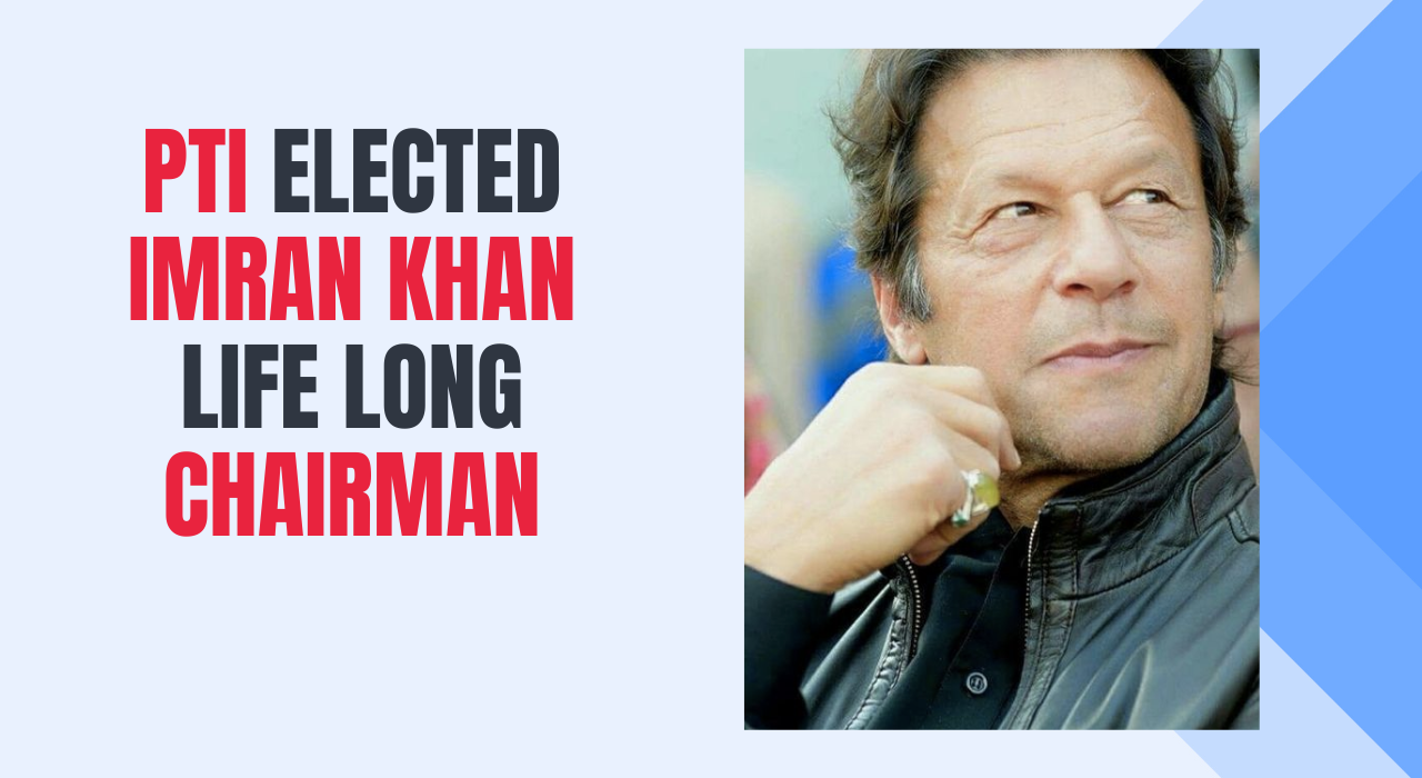 PTI affirms Imran Khan lifetime chairmanship